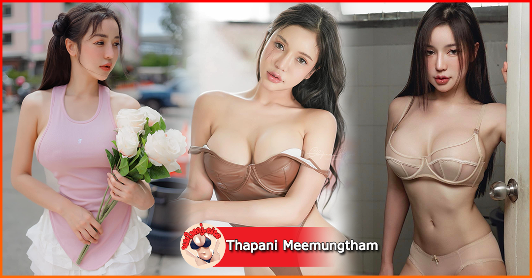 Baitong Thapani นางแบบ หน้าคม อกภูเขาไฟ เซ็กซี่ ร้อนแรง บน Onlyfans